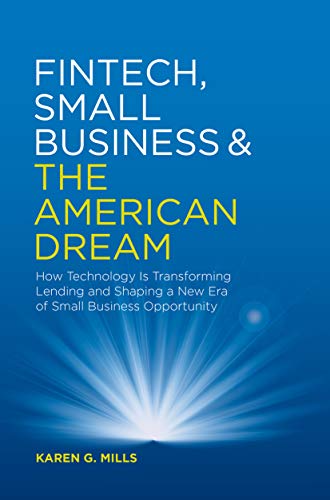  Fintech, Small Business & the American Dream: How Technology Is Transforming Lending and Shaping a N Livre eBook France