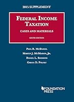 Federal Income Taxation, Cases and Materials, 2015 Supplement (University Casebook Series) 1634594878 Book Cover