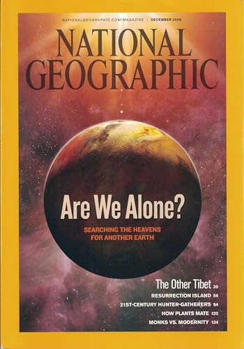 National Geographic Magazine: Are We Alone? Reaching the Heavens for Other Earth, December 2009
