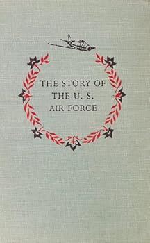 The Story of the U.S. Air Force
