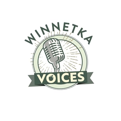 Winnetka Voices Podcast Podcast Por Winnetka Voices arte de portada