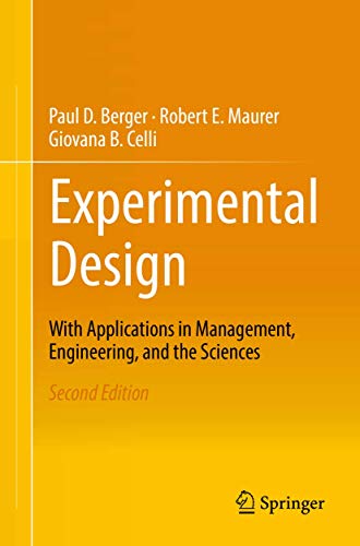 Experimental Design: With Application in Management, Engineering, and the Sciences. view 2