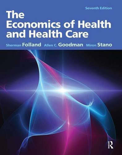 The Economics of Health and Health Care by Sherman Folland (2012-02-29)