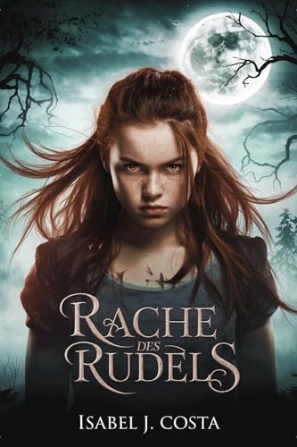 Rache des Rudels: Eine Werwolfgeschichte