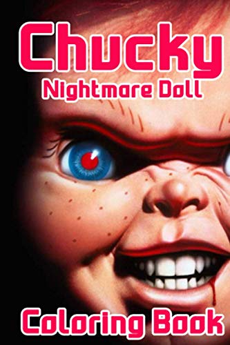 Chucky Nightmare Doll Coloring Book: The Most Horror Characters Chucky Nightmare coloring book