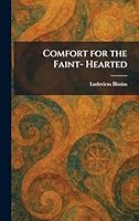 Comfort for the Faint- Hearted 1025561945 Book Cover