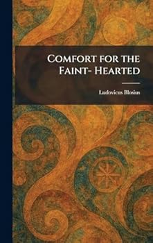 Hardcover Comfort for the Faint- Hearted Book