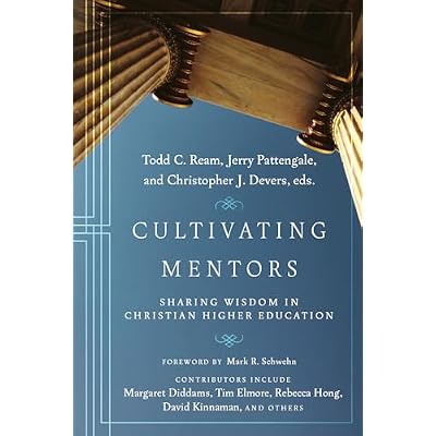 Cultivating Mentors &ndash; Sharing Wisdom in Christian Higher Education