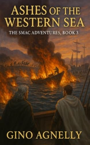 Ashes of the Western Sea: The Adventures of SMAC Book 3 (The Adventure of SMAC) (English Edition)