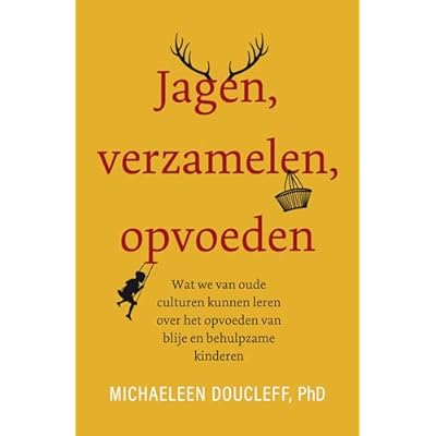 Jagen, verzamelen, opvoeden