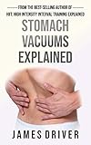 Stomach Vacuums Explained