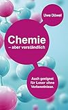  Chemie – aber verständlich: Auch geeignet für Leser ohne Vorkenntnisse