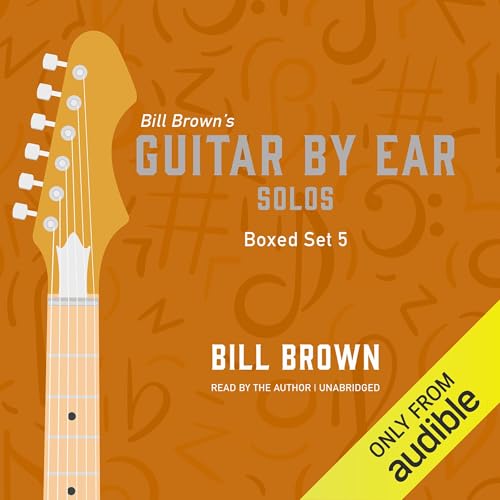 Guitar by Ear: Solos Box Set 5 Audiolibro Por Bill Brown arte de portada