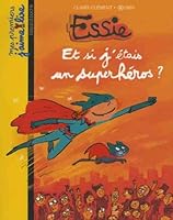 ET SI J'ÉTAIS UN SUPERHÉROS ? (Mes premiers J'aime Lire) 274702931X Book Cover