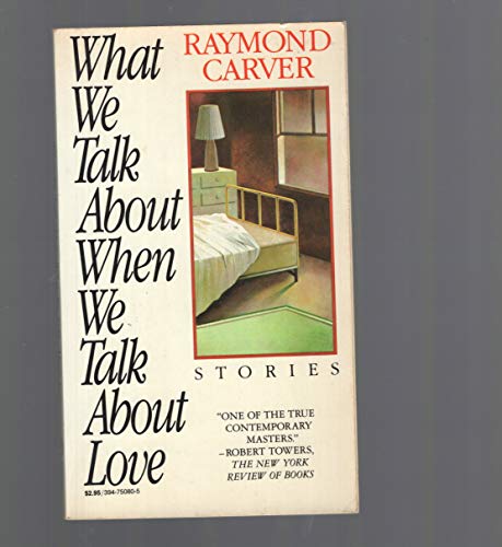 What We Talk About When We Talk About Love B0006E4Y8Y Book Cover