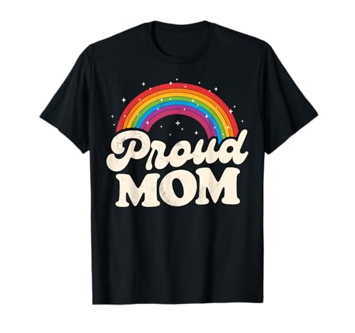 LGBTQ Proud Mom Gay Pride LGBT Ally Rainbow Mother's Day T-Shirt