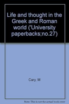 Life and Thought in the Greek and Roman World