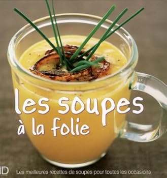 Paperback Les soupes à la folie [French] Book