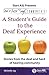 Don't Just "Sign"... Communicate!: A Student's Guide to the Deaf Experience