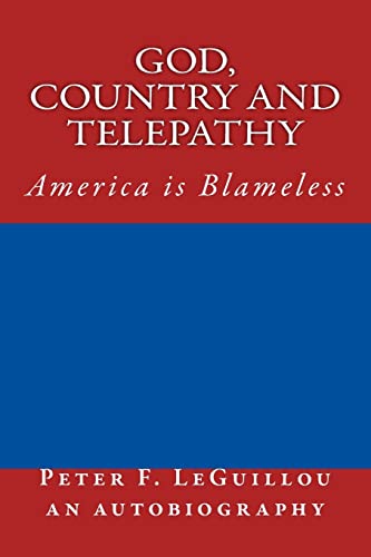 God, Country and Telepathy: America is Blameless