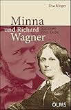 Minna und Richard Wagner - Stationen einer Liebe - Eva Rieger 