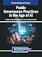 Public Governance Practices in the Age of AI Public Governance Practices in the Age of AI