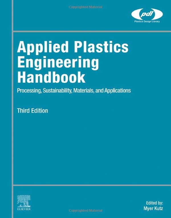 Applied Plastics Engineering Handbook Processing, Sustainability