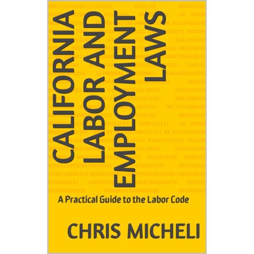 California Labor and Employment Laws Audiobook By Chris Micheli cover art