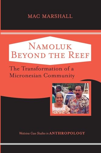 Namoluk Beyond The Reef (Case Studies in Anthropology)