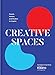Creative Spaces: People, Homes, and Studios to Inspire (Home and Studio Design Book, Artful Home Decorating Book from Poketo)