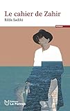  Le cahier de Zahir (French Edition)