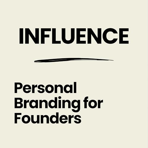 Page de couverture de Influence - Personal Branding For Founders