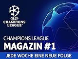  Champions League Magazin #1