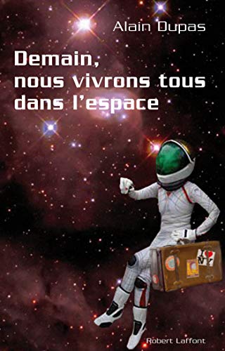 Télécharger Demain, nous vivrons tous dans l'espace Livre PDF Gratuit