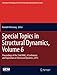 Produktbild Special Topics in Structural Dynamics, Volume 6: Proceedings of the 33rd IMAC, A Conference and Exposition on Structural Dynamics, 2015 (Conference ... Society for Experimental Mechanics Series)