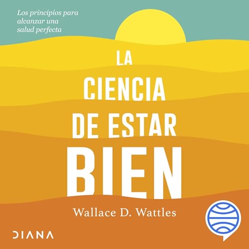 Page de couverture de La ciencia de estar bien