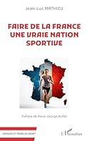 Faire de la France une vraie nation sportive (Espaces Et Temps Du Sport) (French Edition) 2336518147 Book Cover