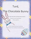 turd the chocolate bunny