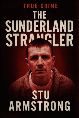 The Sunderland Strangler