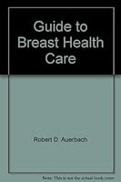 Guide to Breast Health Care 1934052027 Book Cover
