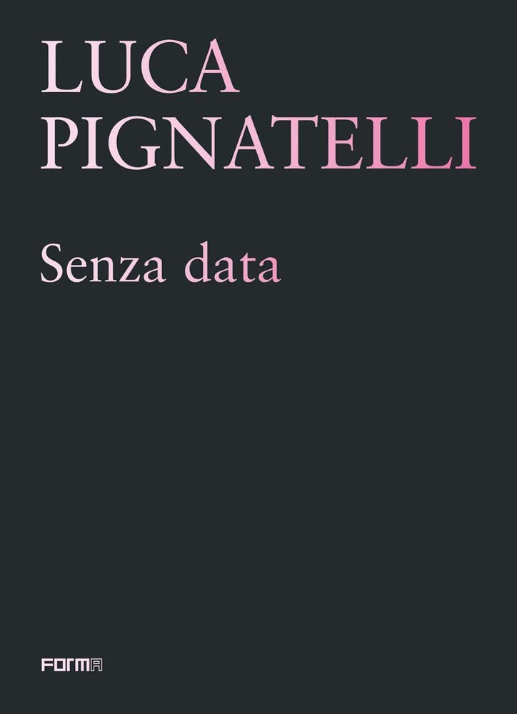 Sergio RisalitiLuca Pignatelli: Senza data