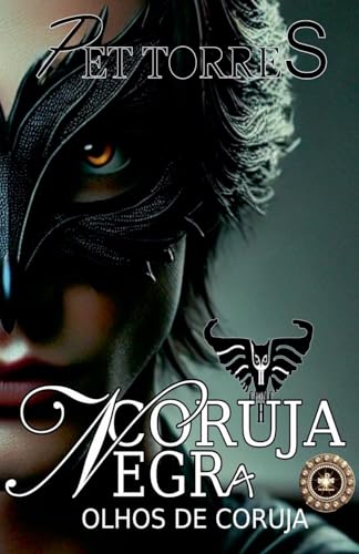 Olhos de coruja (Trilogia Coruja Negra) (Portuguese Edition)