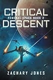 Critical Descent: Federal Space Book 2