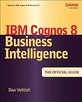 Ibm Cognos 8 Business Intelligence: The Official Guide 0070264821 Book Cover