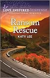 Ransom Rescue: A Thrilling Suspense Novel (Roads to Danger Book 2)