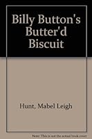 Billy Button's Butter'd Biscuit B0007EF32O Book Cover