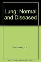 Normal Lung: Its Diseases 0801654211 Book Cover