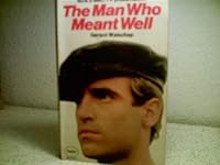 The Man Who Meant Well 0586043292 Book Cover