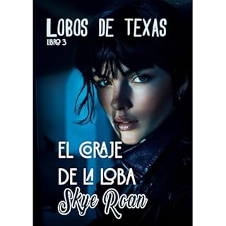 El coraje de la loba Audiolibro Por Skye Roan arte de portada