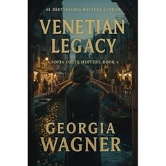 The Venetian Legacy: Sofia Costa Book 4 Audiolibro Por Georgia Wagner arte de portada